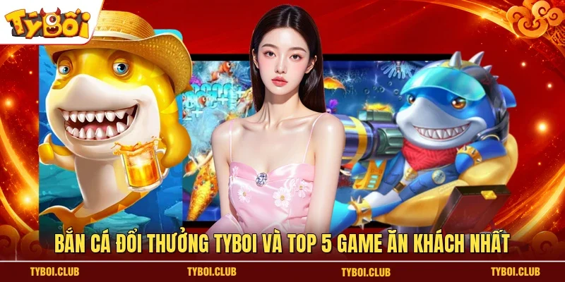 bắn cá đổi thưởng