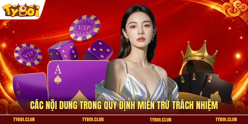 Các nội dung trong quy định miễn trừ trách nhiệm