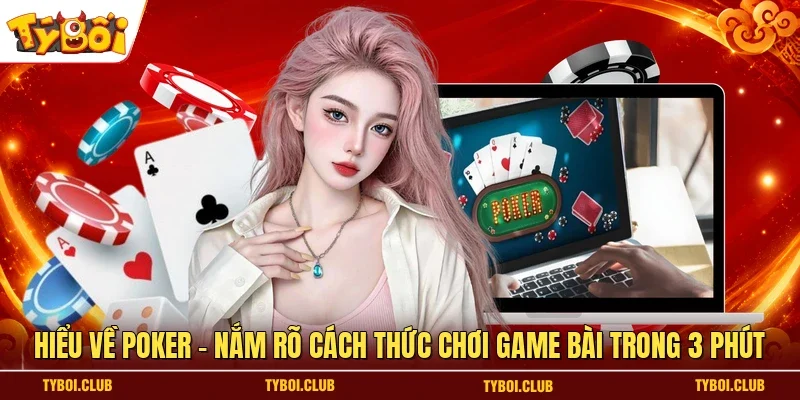 Hiểu về Poker