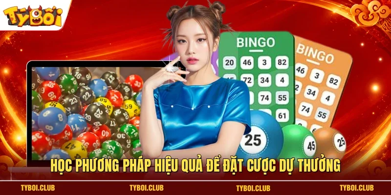 Học phương pháp hiệu quả để đặt cược dự thưởng