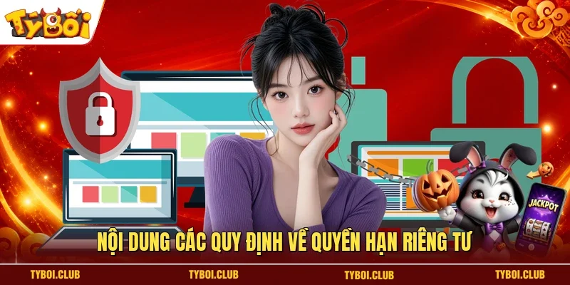 Nội dung các quy định về quyền hạn riêng tư