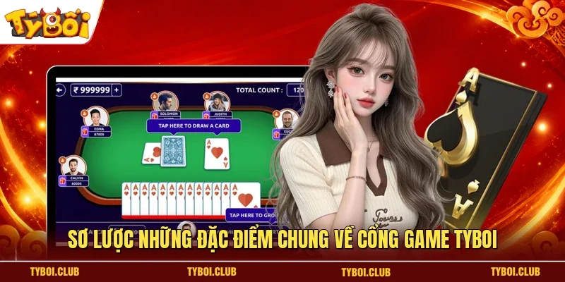 Sơ lược những đặc điểm chung về cổng game TYBOI