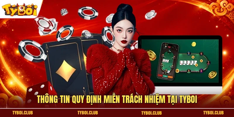 Thông tin quy định miễn trách nhiệm tại TYBOI